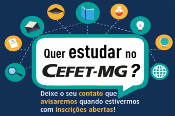 CEFET-MG oferece mais de 2 mil vagas para o Ensino Técnico