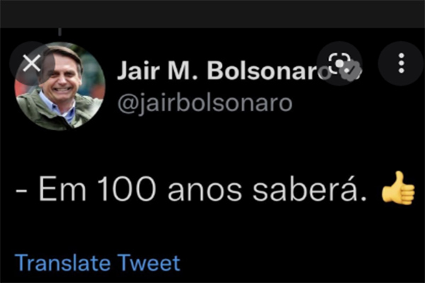 Bolsonaro também usa lei para obter sigilos de 100 anos