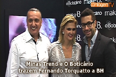 Minas Trend e O Boticário trazem Fernando Torquatto a BH