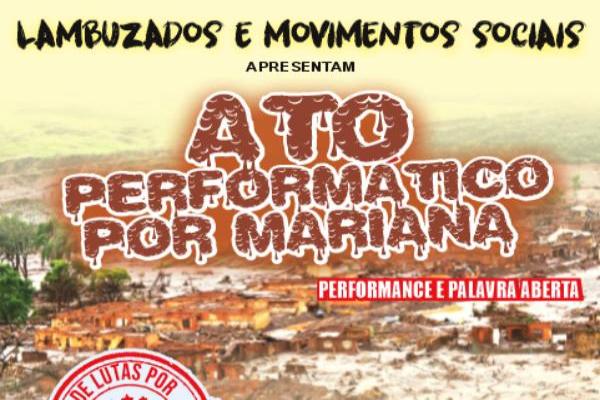 Coletivo Lambuzados faz Ato Performático pelos 10 anos do desastre social e ambiental de Mariana