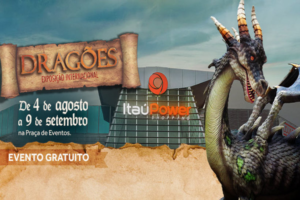 Dragões estão à solta no ItaúPower Shopping