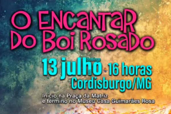 Cordisburgo recebe “O Encantar do Boi Rosado” na 37ª Semana Roseana