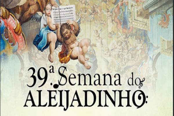 39ª Semana do Aleijadinho começa na segunda-feira