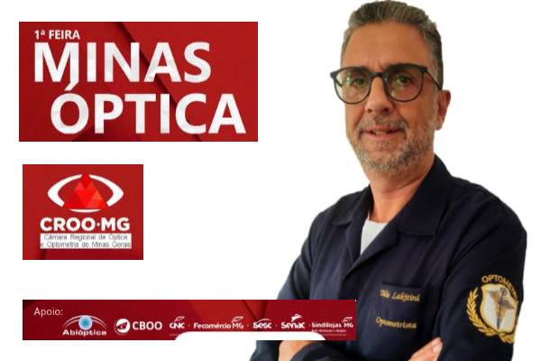 1ª Feira Minas Óptica em Belo Horizonte traz palestras e exposições inovadoras