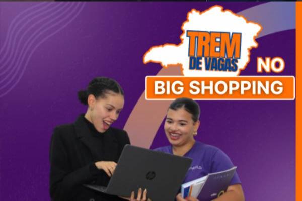 CIEEMG oferece vagas de estágios no Big Shopping