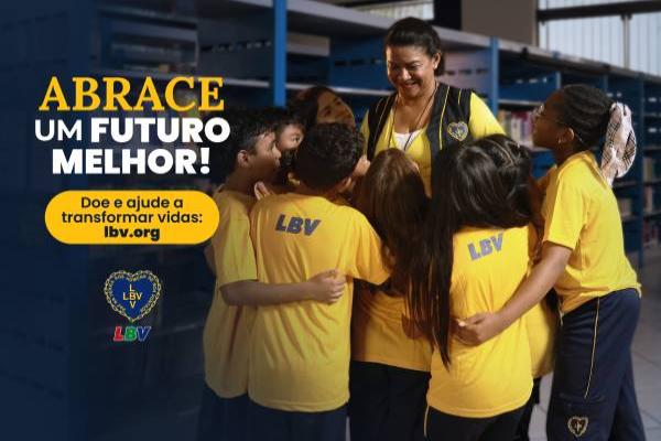 LBV lança campanha para combater a fome e apoiar famílias vulneráveis