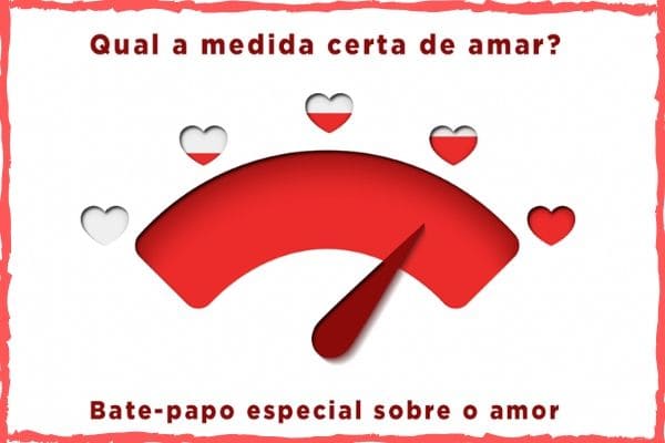 Medida certa do amor é tema de palestra gratuita em Contagem