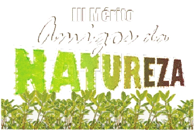III Mérito Amigos da Natureza 