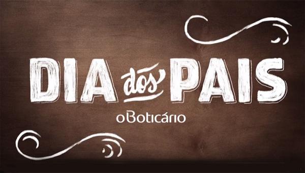 Dia dos Pais - O Boticário