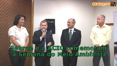 Sebrae e a ACIC comemoram a Semana do Meio Ambiente